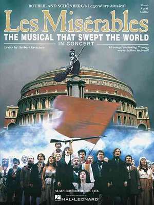 Les Miserables in Concert: The Musical That Swept the World de Hal Leonard Publishing Corporation