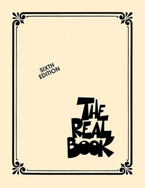 The Real Book - Volume I - Sixth Edition C Edition