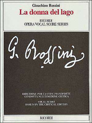 La Donna del Lago Opera Vocal Score Based on Critical Edition It Only