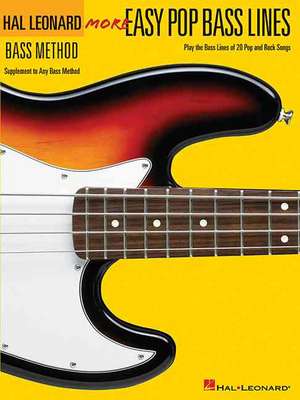 More Easy Pop Bass Lines: Supplemental Songbook to Book 2 of the Hal Leonard Bass Method de Hal Leonard Publishing Corporation