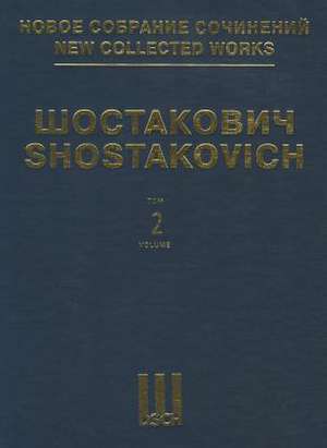 Symphony No. 2, Op. 14 "To October": New Collected Works of Dmitri Shostakovich - Volume 2 de Dmitri Shostakovich