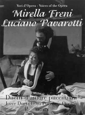 Mirella Freni & Luciano Pavarotti - Love Duets from Puccini's Operas: For Soprano & Tenor with Piano de Giacomo Puccini