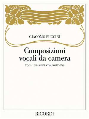 Vocal Chamber Compositions: (Composizioni Vocali Da Camera) de Giacomo Puccini