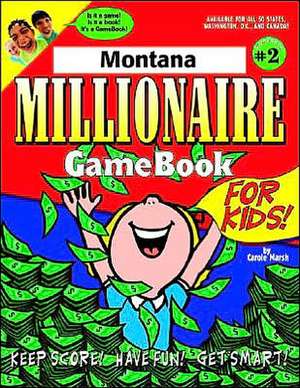 Montana Millionaire de Carole Marsh