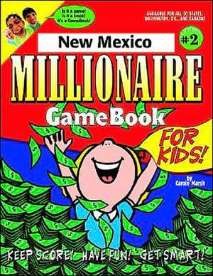 New Mexico Millionaire de Carole Marsh