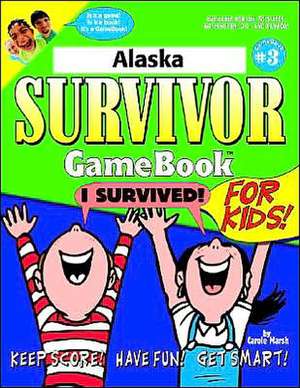 Alaska Survivor de Carole Marsh