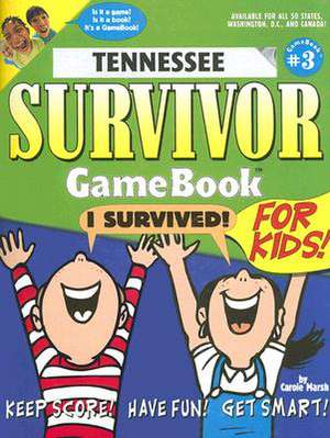 Tennessee Survivor GameBook for Kids! de Carole Marsh