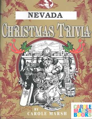 Nevada Classic Christmas Trivia de Carole Marsh