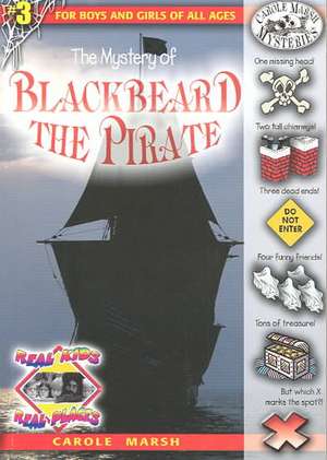 The Mystery of Blackbeard the Pirate de Carole Marsh