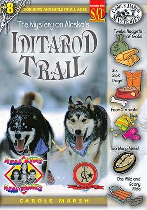 The Mystery on the Iditarod Trail de Carole Marsh