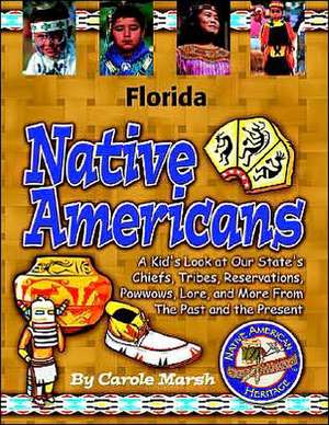 Florida Native Americans de Carole Marsh