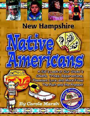 New Hampshire Native Americans de Carole Marsh