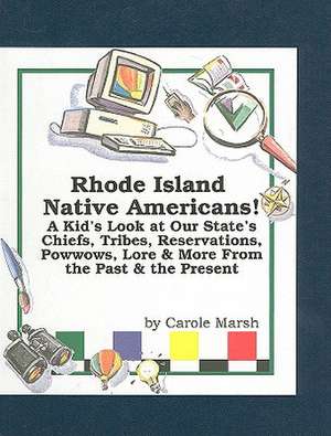 Rhode Island Native Americans! de Carole Marsh