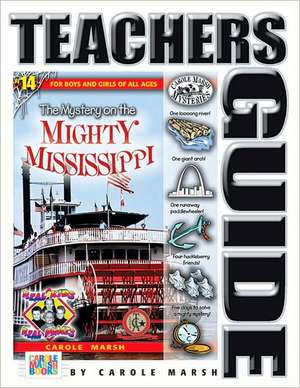 The Mystery on the Mighty Mississippi (Teacher's Guide) de Carole Marsh