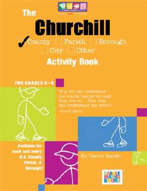 The Churchill County Activity Book for Grades K-6 de Carole Marsh