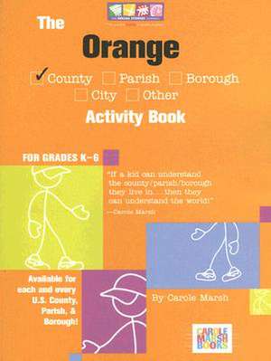 The Orange County, FL Activity Book de Carole Marsh