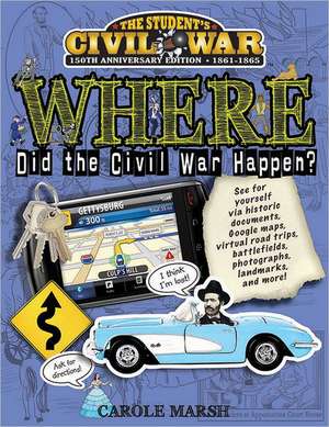 Where Did the Civil War Happen? de Carole Marsh