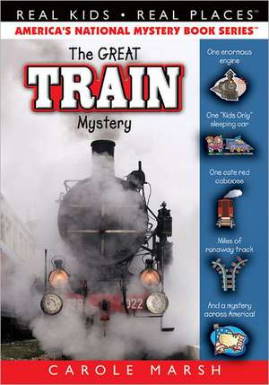 The Great Train Mystery de Carole Marsh