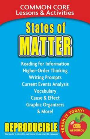 States of Matter Common Core Lessons & Activities de Carole Marsh