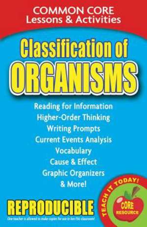 Classification of Organisms: Common Core Lessons & Activities de Carole Marsh