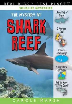 The Mystery at Shark Reef de Carole Marsh