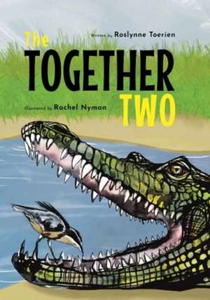 The Together Two de Roslynne Toerien