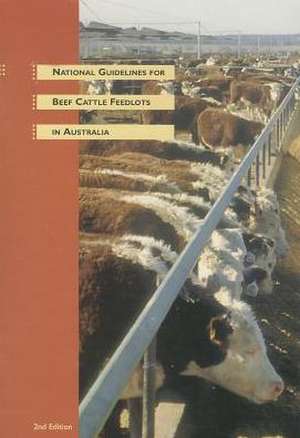 National Guidelines for Beef Cattle Feedlots in Australia de Csiro