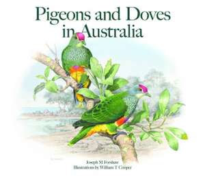 Pigeons and Doves in Australia de Joseph M. Forshaw