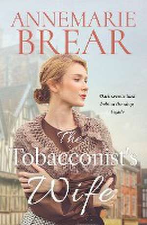 The Tobacconist's Wife de Annemarie Brear