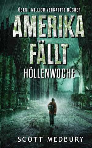 Höllenwoche de Scott Medbury