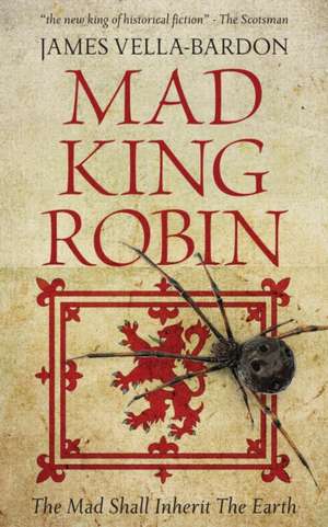 Mad King Robin de James Vella-Bardon