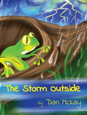 The Storm Outside de Dan Mckay