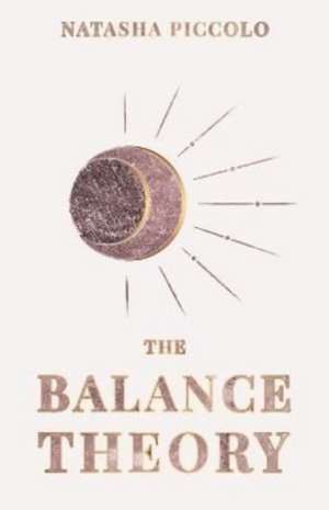 The Balance Theory de Natasha Piccolo