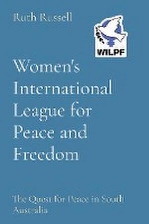 Women's International League for Peace and Freedom de Ruth Russell