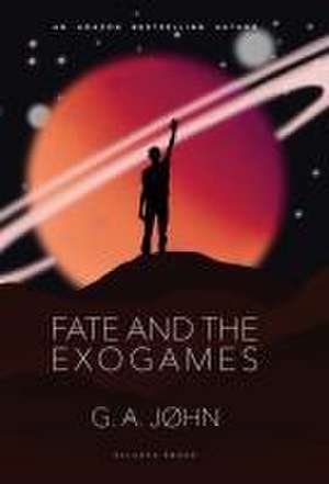 Fate and the Exogames de G. A. John