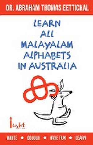 Learn All Malayalam Alphabets In Australia de Abraham Thomas