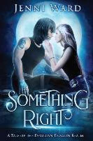 Something Right de Jenni Ward