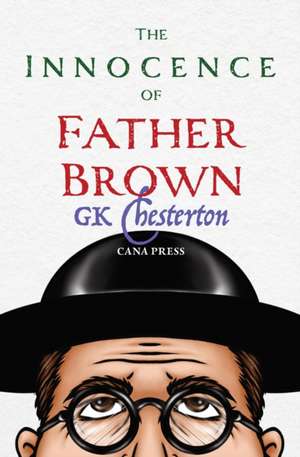 The Innocence of Father Brown de G. K. Chesterton