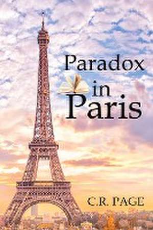 Paradox in Paris de C. R. Page