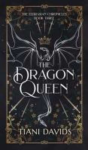The Dragon Queen de Tiani Davids
