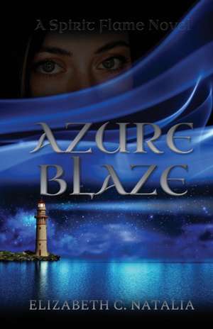 Azure Blaze de Elizabeth C Natalia