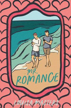 Mr. Romance de Louisa Masters