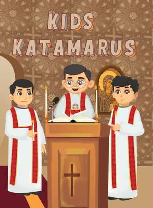 Kids Katamarus de Fr Antonios Kaldas