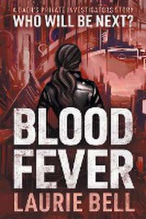 Blood Fever de Laurie Bell