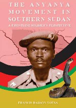 T H E A N Y A N Y A M O V E M E N T I N SOUTHERN SUDAN de Francis Barson Yousa