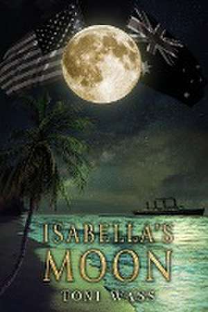 Isabella's Moon de Toni Wass