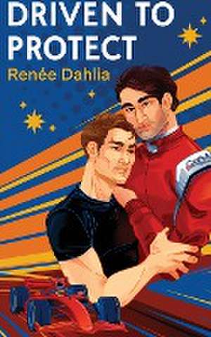 Driven To Protect de Renee Dahlia