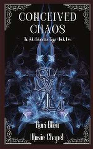 Conceived Chaos de Rori Bleu