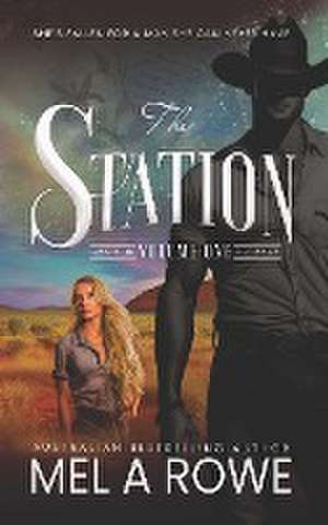 The Station, Volume One de Mel A Rowe