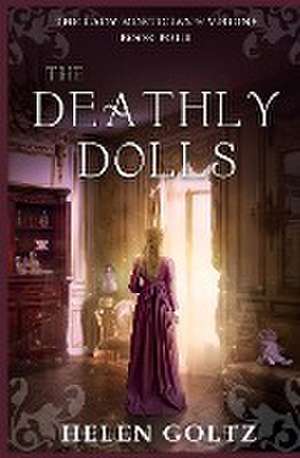 The Deathly Dolls de Helen Goltz